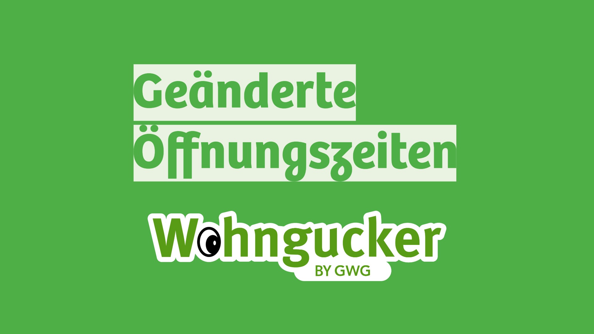 Geänderte Öffnungszeiten Wohngucker Halle-Neustadt